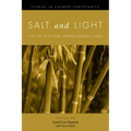 Salt and Light, Volume 1: Lives of Faith That Shaped Modern China - Paperback