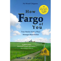 How Fargo of You: True Stories from a Place Stranger than Fiction - Paperback