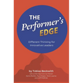 The Performer's Edge: Different Thinking for Innovative Leaders - Paperback