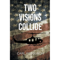 Two Visions Collide - Paperback