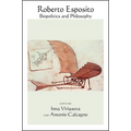 Roberto Esposito: Biopolitics and Philosophy - Paperback