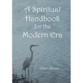 A Spiritual Handbook for the Modern Era - Paperback