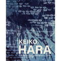 Keiko Hara: Four Decades of Paintings and Prints - Paperback