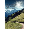 The Sunshine from Behind a Mountain - Paperback