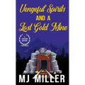 Vengeful Spirits and a Lost Gold Mine - Paperback