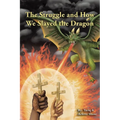 The Struggle and How We Slayed the Dragon - Paperback