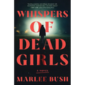 Whispers of Dead Girls - Paperback