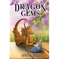Dragon Gems: Spring 2023 - Paperback