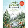 Pacific Northwest Line Drawing: How to Draw Flowers, Trees, Mushrooms, Birds, Animals, Landmarks, and More - Paperback