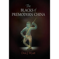 The Blacks of Premodern China - Hardcover