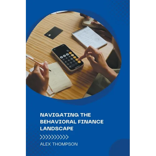 Navigating the Behavioral Finance Landscape - Paperback