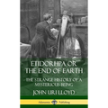 Etidorhpa or the End of Earth: The Strange History of a Mysterious Being (Hardcover) - Hardcover