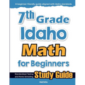 7th Grade Idaho Math for Beginners: Standardized Testing and Home Schooling Study Guide - Paperback