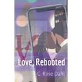 Love, Rebooted - Paperback
