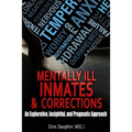 Mentally Ill Inmates and Corrections - Paperback