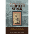 Fighting Stock: John S. Rip Ford of Texas - Hardcover
