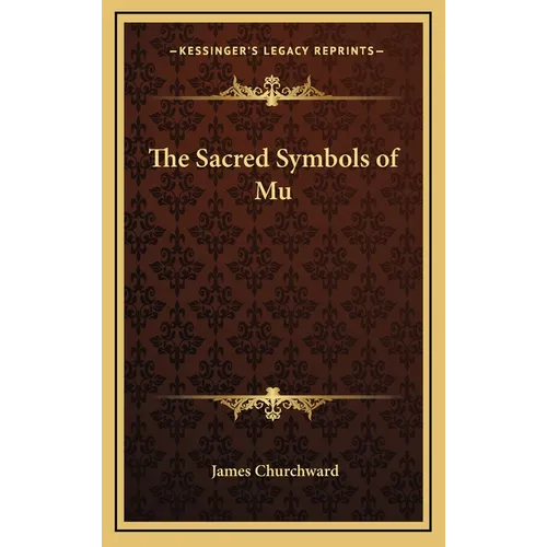 The Sacred Symbols of Mu - Hardcover
