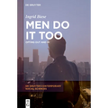 Men Do It Too: Opting Out and in - Paperback