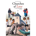 Churches of Love: Love Thy Neighbor - Paperback