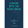 Leading with the Right Brain - Paperback