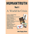 HUMANTRUTH Volume One: A World In Crisis - Paperback