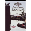 The Revenge of the Forty-Seven Samurai - Paperback