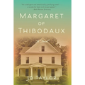 Margaret of Thibodaux - Hardcover