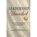 Leadership Unveiled - Paperback