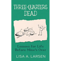Three-Quarters Dead - Paperback