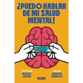 ¿Puedo Hablar de Mi Salud Mental! / Can I Talk about My Mental Health?! - Paperback