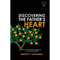Discovering the Father's Heart - Paperback