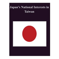 Japan's National Interests in Taiwan - Paperback