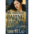 Miss Thornfield's Daring Bargain: A Victorian Historical Romance - Paperback