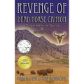 The Revenge of Dead Horse Canyon: Sweet Medicine Spirits - Novavose - Paperback