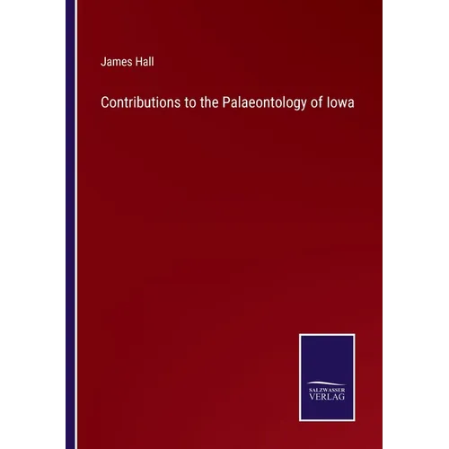 Contributions to the Palaeontology of Iowa - Paperback