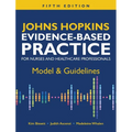 Johns Hopkins Evidence-Based Practice for Nurses and Healthcare Professionals, Fifth Edition: Model & Guidelines - Hardcover