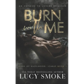 Burn With Me: A Contemporary Icarus Retelling - Paperback