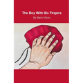 The Boy with Six Fingers - Paperback