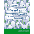 A Manual for Stewardship Development Programs in the Congregation - Paperback