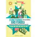 Functional and Funded: Securing Your Nonprofit's Assets From The Inside Out - Paperback