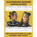 Mastering Rising Appalachia: The Ultimate Guide to Tabs, Chords, and Lyrics - Paperback