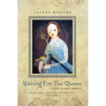 Waiting for the Queen: A Novel of Early America - Hardcover