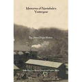 Memories of Nantahala's Yesteryear: A Glimpse Into One Life Experience in the Land of the Noonday Sun - Paperback