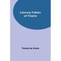 Literary Fables of Yriarte - Paperback