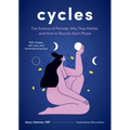 Cycles: The Science of Periods, Why They Matter, and How to Nourish Each Phase - Hardcover