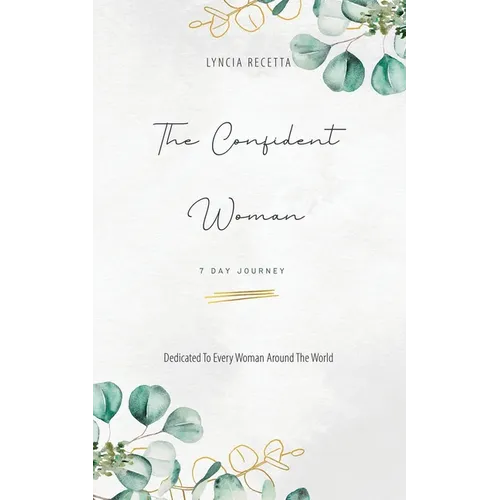The Confident Woman: 7 Day Journey - Paperback