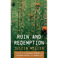 Ruin and Redemption: A Study of the Covenant of Works and Covenant of Grace from Genesis 2-3 - Hardcover