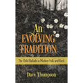 An Evolving Tradition: The Child Ballads in Modern Folk and Rock Music - Hardcover