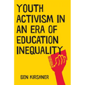 Youth Activism in an Era of Education Inequality - Hardcover
