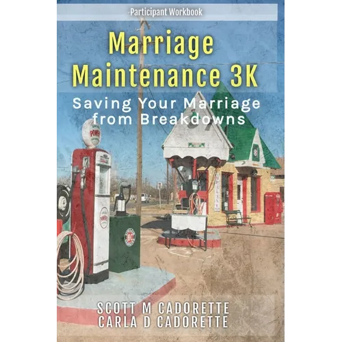Marriage Maintenance 3K: Saving Your Marriage from Breakdowns - Paperback
